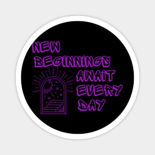 New beginning Magnet